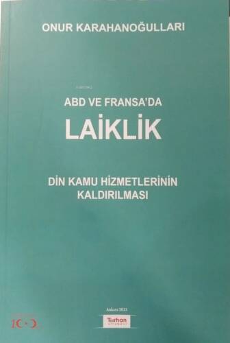 ABD Ve Fransa'da Arasında Laiklik ;Din Kamu Hizmetlerinin Kaldırılması - 1