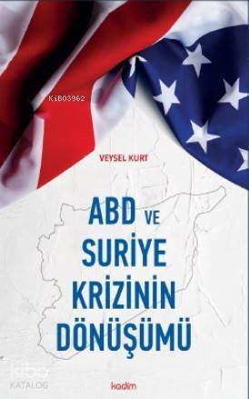 ABD ve Suriye Krizinin Dönüşümü - 1