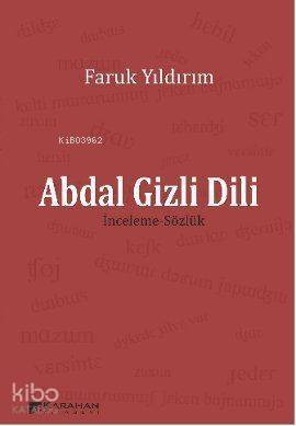 Abdal Gizli Dili; İnceleme-Sözlük - 1