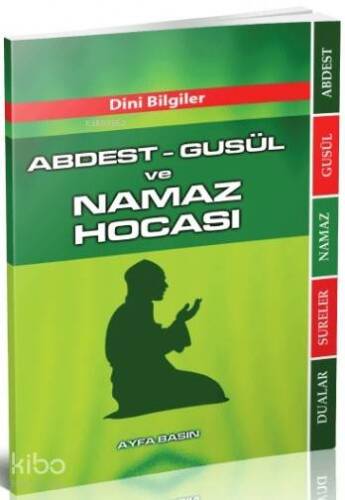 Abdest - Gusül ve Namaz Hocası (Ayfa-069, Çanta Boy); Dini Bilgiler - 1