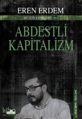 Abdestli Kapitalizm - 1