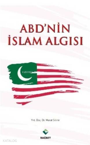 Abd'nin İslam Algısı - 1