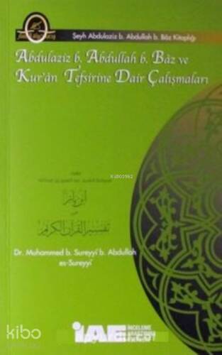 Abdulaziz b. Abdullah Baz;Kur'an Tefsirine Dair Çalışmaları - 1