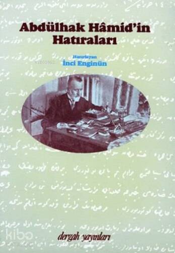 Abdülhak Hamid'in Hatıraları - 1