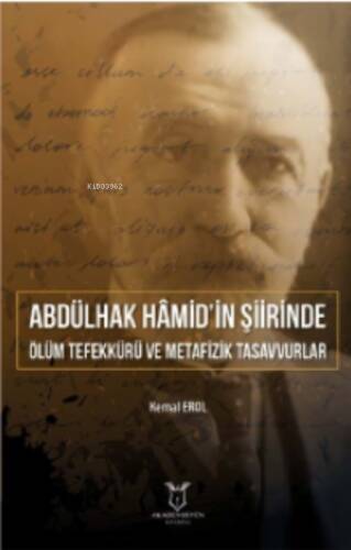 Abdülhak Hâmid’in Şiirinde Ölüm Tefekkürü ve Metafizik Tasavvurlar - 1