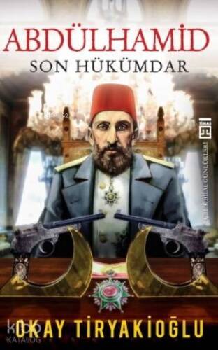 Abdülhamid Son Hükümdar - 1