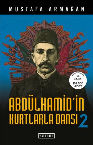 Abdülhamid'in Kurtlarla Dansı - 2 - 1