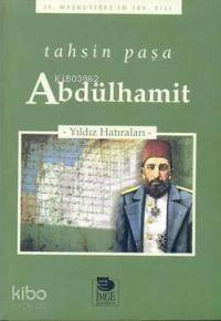 Abdülhamit - Yıldız Hatıraları - 1