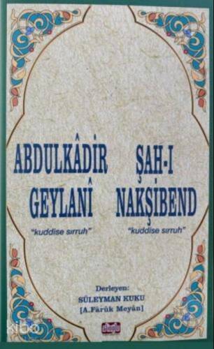 Abdulkadir Geylani Ve Şahı Nakşibend - 1