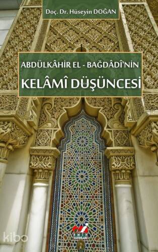 Abdülkâhir el-Bağdâdî'nin Kelâmî Düşüncesi - 1