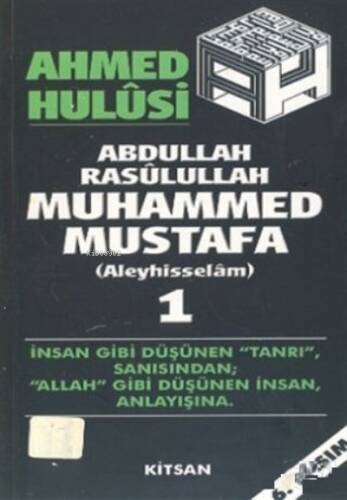 Abdullah Rasulullah Muhammed Mustafa (Aleyhisselam) - 1