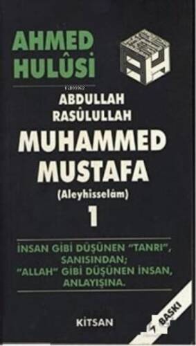 Abdullah Rasulullah Muhammed Mustafa (Aleyhisselam) Cilt: 1 - 1