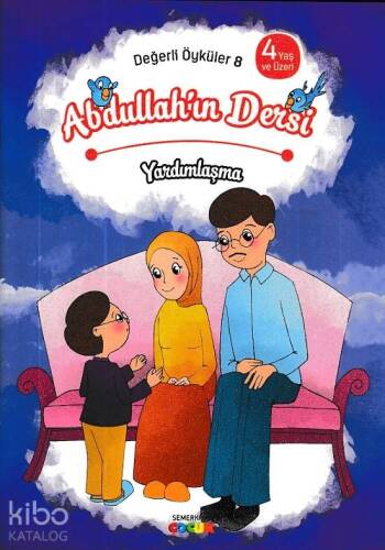 Abdullah'ın Dersi - Yardımlaşma Değerli Öyküler - 8 - 1