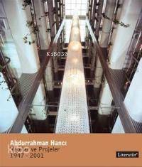 Abdurrahman Hancı; Yapılar ve Projeler 1945-2000 - 1