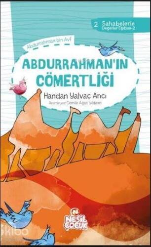 Abdurrahman`ın Cömertliği; Sahabelerle Değerler Eğitimi (2. Set) - 1