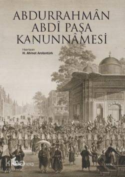 Abdurrahmân Abdî Paşa Kanunnâmesi - 1