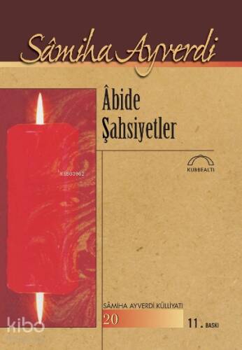 Abide Şahsiyetler - 1