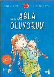 Abla Oluyorum; Kardeş Kıskançlığı 1B Sınıfı - 1