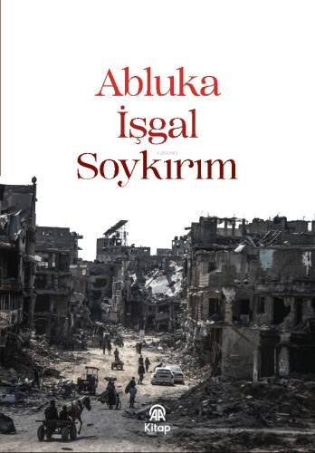 Abluka,İşgal,Soykırım - 1