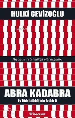 Abra Kadabra; Ey Türk İstikbalinin Evladı 5 - 1