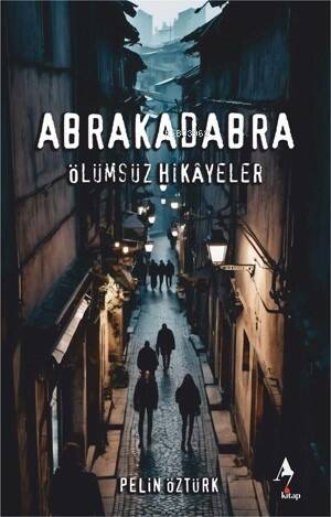 Abrakadabra Ölümsüz Hikayeler - 1