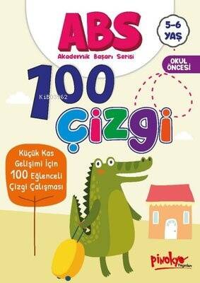 ABS 100 Çizgi - Küçük Kas Gelişimi İçin 100 Eğlenceli Çizgi Çalışması 5 - 6 Yaş - 1