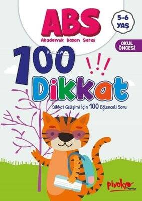 ABS 100 Dikkat - Dikkat Gelişimi İçin 100 Eğlenceli Soru 5 - 6 Yaş - 1