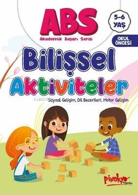 ABS Bilişsel Aktiviteler - Sayısal Gelişim, Dil Becerileri, Motor Gelişim 5 - 6 Yaş - 1