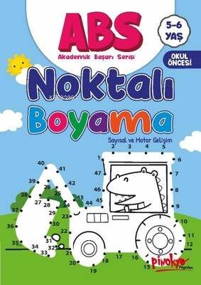 ABS Noktalı Boyama - Sayısal ve Motor Gelişim 5 - 6 Yaş - 1