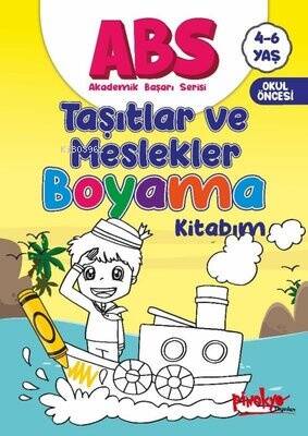 ABS Taşıtlar ve Meslekler Boyama Kitabım 4 - 6 Yaş - 1