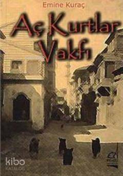 Aç Kurtlar Vakfı - 1