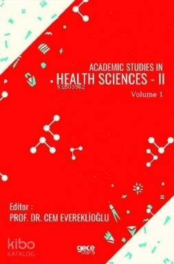 Academic Studies in Health Sciences – II Vol 1 - 1