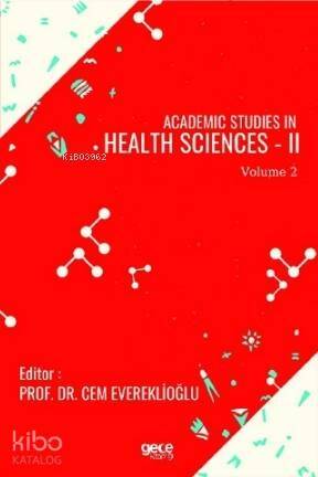 Academic Studies in Health Sciences – II Vol 2 - 1