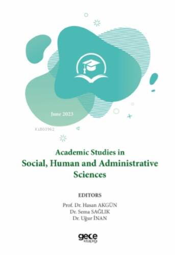 Academic Studies in Social, Human and Administrative Sciences - 1