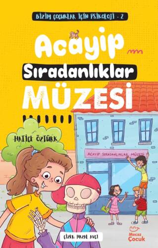 Acayip Sıradanlıklar Müzesi;Bizim Çocuklar İçin Psikoloji 2 - 1