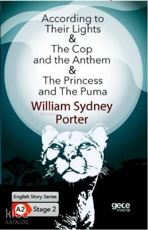 According to Their Lights- The Cop and the Anthem-The Princess And The Puma; İngilizce Hikayeler A2 Stage2 - 1