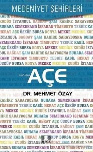 Açe - Medeniyet Şehirleri - 1