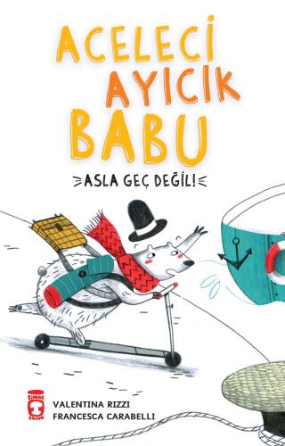 Aceleci Ayıcık Babu ;Asla Geç Değil - 1