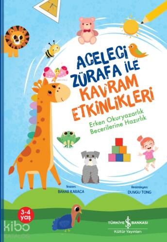 Aceleci Zürafa İle Kavram Etkinlikleri;Erken Okuryazarlık Becerilerine Hazırlık - 1