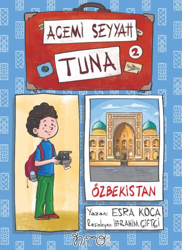 Acemi Seyyah Tuna -2 Özbekistan'da - 1