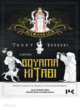 Acemiler İçin Tarot Rehberi; Boyama Kitabı - 1