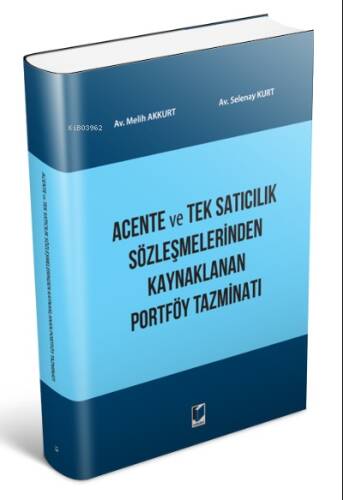 Acente ve Tek Satıcılık Sözleşmelerinden Kaynaklanan Portföy Tazminatı - 1