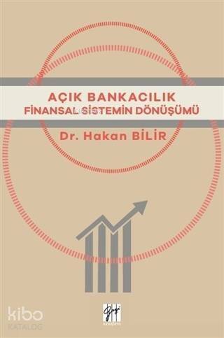 Açık Bankacılık; Finansal Sitemin Dönüşümü - 1