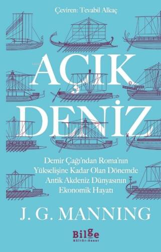 Açık Deniz;Demir Çağı’ndan Roma’nın Yükselişine Kadar Olan Dönemde Antik Akdeniz Dünyasının Ekonomik Hayatı - 1