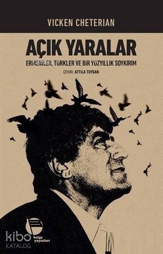 Açık Yaralar; Ermeniler, Türkler ve Bir Yüzyıllık Soykırım - 1