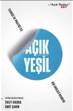 Açık Yeşil: Teorisi ve Pratiği ile Bir Tür Ekoloji Kitabı - 1