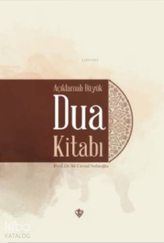 Açıklamalı Büyük Dua Kitabı ( Ciltli ) - 1