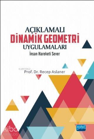 Açıklamalı Dinamik Geometri Uygulamaları - 1