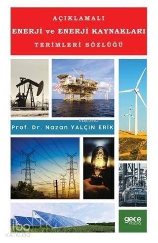 Açıklamalı Enerji ve Enerji Kaynakları Terimleri Sözlüğü - 1