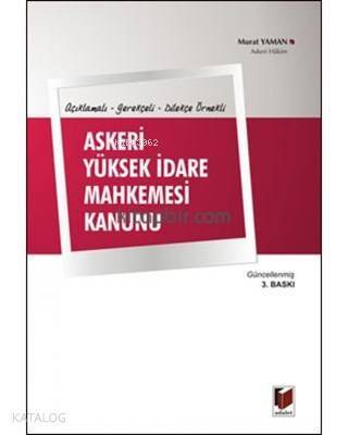 Açıklamalı, Gerekçeli, Dilekçe Örnekli Askeri Yüksek İdare Mahkemesi Kanunu - 1